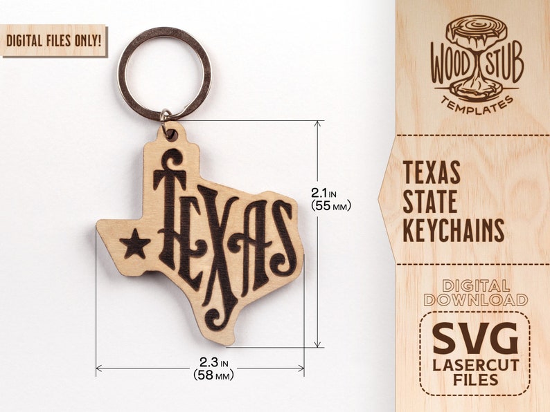 May include: A laser cut wooden keychain shaped like the state of Texas with the word "TEXAS" written in a stylized font. The keychain is 2.3 inches wide and 2.1 inches tall. Digital download SVG laser cut files.