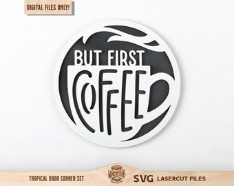 Signo SVG de café, Signo de café SVG, Cita de café svg, Signo redondo de café, Arte de la pared del café, Café svg, Glowforge svg, Archivo cortado por láser