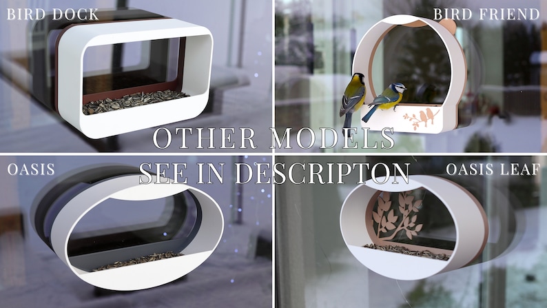 May include: A composite image displaying four contemporary bird feeder designs. The feeders are white, with transparent panels and seed trays. The designs include a rectangular "Bird Dock", a circular "Bird Friend" with birds perched on it, and two oval "Oasis" models. The text "OTHER MODELS SEE IN DESCRIPTION" is also present.