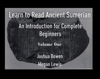 Learn to Read Ancient Sumerian: An Introduction for Complete Beginners, paperback book