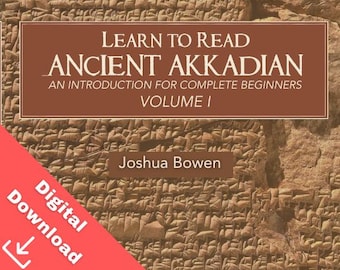 Learn to Read Ancient Akkadian: An Introduction for Complete Beginners PDF download