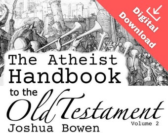 The Atheist Handbook to the Old Testament: Volume 2 digital download