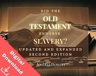 Did the Old Testament Endorse Slavery? 2nd edition digital download