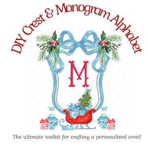 May include: A watercolor design featuring a blue crest with a red letter "M". The crest is adorned with a blue bow, holly, and a Christmas tree. The words "DIY Crest & Monogram Alphabet" are arched above the crest.