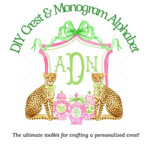 May include: Watercolor design featuring a crest with the letters ADN in green, flanked by two cheetahs wearing green bows. Pink and green decorative jars are in the center. The text "DIY Crest & Monogram Alphabet" is arched above.