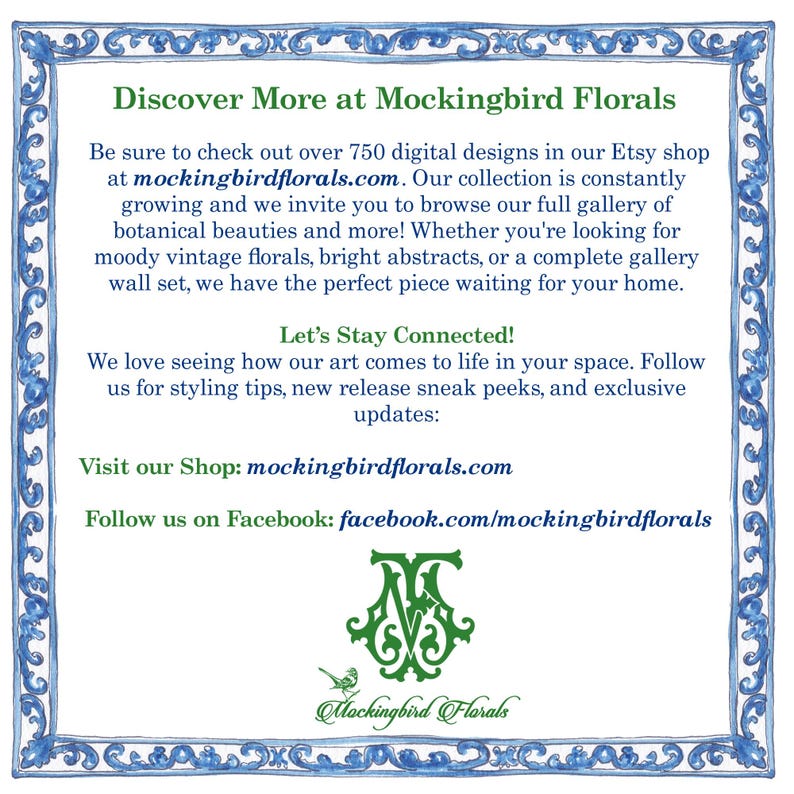 May include: A white background with a blue watercolor border and text. The text reads "Discover More at Mockingbird Florals" and invites viewers to browse digital designs at mockingbirdflorals.com. Includes a logo with the name and a bird.