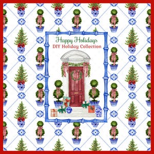 Op de afbeelding: Waterverfillustratie met een rood-witte rand met een rode deur met een krans, cadeaus en topiary. De woorden "Happy Holidays DIY Holiday Collection" staan in een blauwe bamboekader, met een herhalend patroon van kerstbomen en blauw-witte vazen.