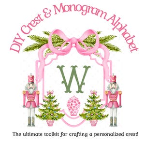 Puede incluir: Un diseño de acuarela con un lazo rosa, ramas de pino verdes y un marco rosa con la letra "W". Dos soldados de juguete y árboles de Navidad flanquean el marco. El texto dice "DIY Crest & Monogram Alphabet".
