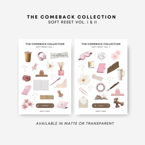 May include: Two sticker sheets titled "The Comeback Collection Soft Reset Vol. I & II" with various illustrations of lifestyle items in pink, beige, and brown. The text "Available in Matte or Transparent" is at the bottom.