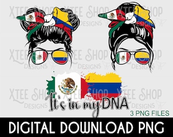 Mexico Colombia Flags Messy Bun Girl PNG: Shirt Design (Digital File)