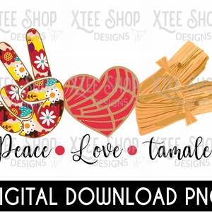 Vredesliefde tamales PNG-ontwerp voor afdrukken, Mexicaanse sublimatie png-download, Mexicaanse tamales afdrukbaar, tamales sublimatie ontwerpbestand