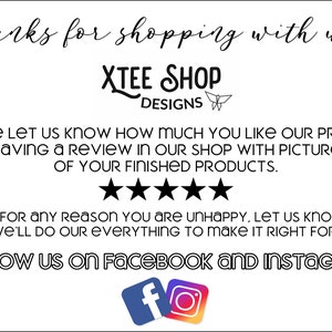 May include: White background with black text that says "thanks for shopping with us!" and "XTEE SHOP DESIGNS". The text encourages reviews with pictures and offers to resolve issues. Includes Facebook and Instagram icons.