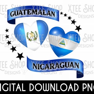 Guatemala and Nicaragua PNG digital file, Guatemala flag png, Nicaragua flag heart PNG deign for print and cut, PNG sublimation