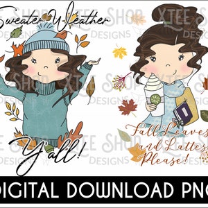 Fall Girls PNG: Sweater Weather & Lattes (Digital Download)
