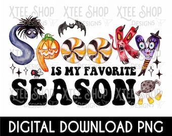 Halloween PNG digital file, Spooky is my favorite season design for sublimation and print, fall season png design, halloween season digital