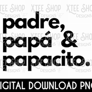 Padre Papa Papacito PNG - Father&#39;s Day Design (Digital Download)