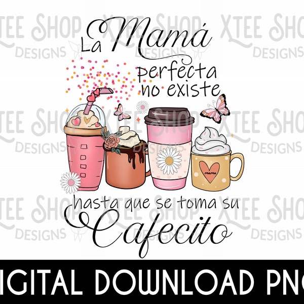 Diseño de café del día de la madre Diseño PNG, mariposas tazas de café rosa diseño de mamá en español, Mama perfecta PNG, cafecito para mama perfecta