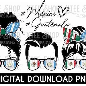 Mexico and Guatemala couple PNG digital file, Mexican flag PNG, Guatemala flag PNG, guatemaltecan and mexican boy and girl, family png