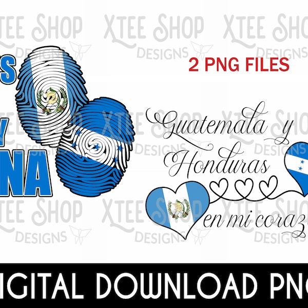 Honduras and Guatemala flags PNG digital files, Honduras flag, Guatemala flag, it's in my dna fingerprints with flag design for print & cut