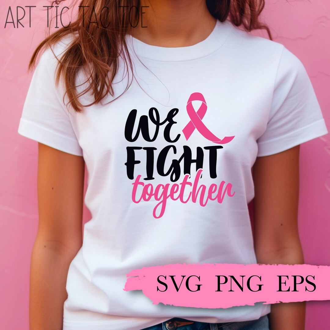 We Fight Together Svg, Breast Cancer Svg, Ribbon Svg, Cancer Svg Breast ...