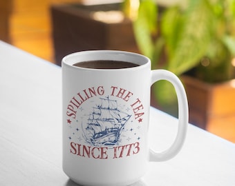 Spilling The Tea Since 1773 Mug: Funny History Buff Gift