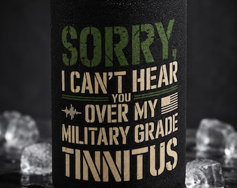 Military Grade Tinnitus Can Cooler Funny Veteran Beer Koozie Military Drink Holder Patriotic Gift