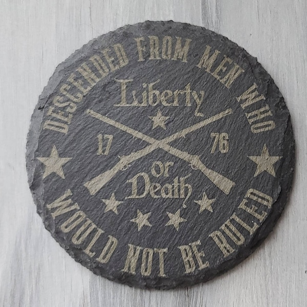 Liberty or Death Slate Coaster Set – Laser Engraved (Set of 4)