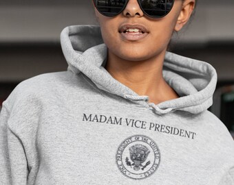 Madam Vice President Hoodie Kamala Sweatshirt Political Sweatshirt Feminist Sweatshirt Comfy Trendy Hoodie Aesthetic Hoodie Cool Hoodies