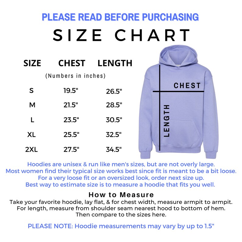 May include: Size chart for hoodies, showing chest and length measurements in inches for sizes S, M, L, XL, and 2XL. The chart includes a diagram of a light blue hoodie with the words "Chest" and "Length" labeled.