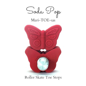 Soda Pop Mari-TOE-sas, Imperial Butterfly Toe Stops for Roller Skates