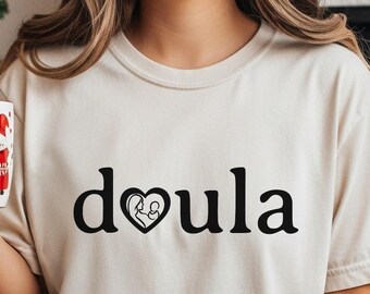 Doula Shirt, Labor and Delivery Tee, Doula Gift Ideas, Midwife Support T-Shirt
