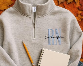 Nurse Custom Quarter Zip Sweatshirt, Jerzees Nublend Quarter Zip, Custom Embroidered-Personalized, Nursing Graduation, Nurse-RN, Made in USA