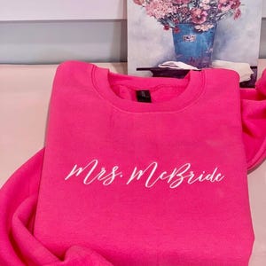 Custom Mrs Sweatshirt Embroidered Future Mrs Name Crewneck Bride to Be Gift for Bridal Shower Engagement Gift Mrs Last Name MADE IN USA