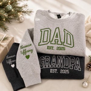 Custom Embroidered Sweatshirt, Name On Sleeve With Heart, Grandpa Shirt With Date, Daddy Est Year Shirt, Gift For New Dad, Father's Day Gift