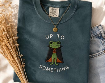 Up To Something Embroidered Frog Shirt, Funny Halloween Frog Embroidery, Comfort Colors Tee, Cute Spooky Frog Gift, Fall Embroidered Shirt