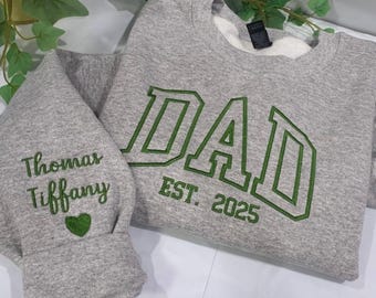 Custom Embroidered Sweatshirt, Name On Sleeve With Heart, Grandpa Shirt With Date, Daddy Est Year Shirt, Gift For New Dad, MADE IN USA