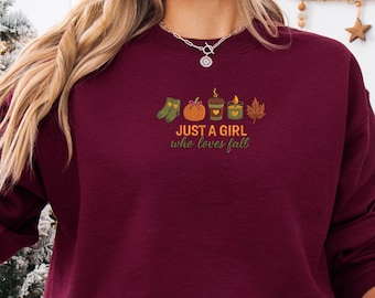 Just A Girl Who Loves Fall Embroidered Sweatshirt, Cozy Autumn Hoodie Embroidery, Pumpkin Candle Coffee Leaf Shirt, MADE IN USA