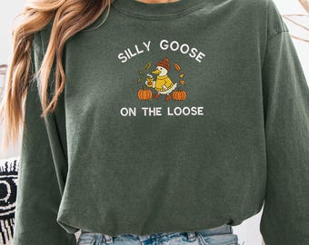 Silly Goose Embroidered Shirt, Funny Fall Duck Long Sleeve Tee, Vintage Comfort Colors Autumn Top for Her, MADE IN USA