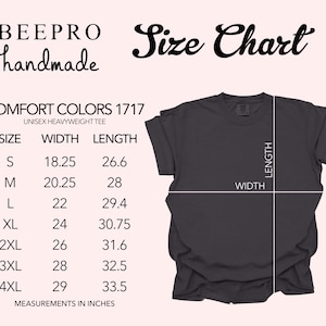 May include: Size chart for unisex heavyweight t-shirts in Comfort Colors 1717. The chart shows measurements in inches for sizes S through 4XL, with width and length measurements for each size.