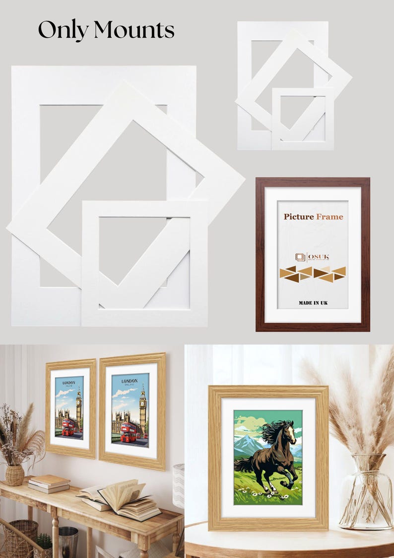 May include: An assortment of picture frames and mounts in various sizes and styles. The image includes white mounts, a brown frame with a white mat, and framed artwork featuring a horse and London scenes. The text "Only Mounts" is visible.