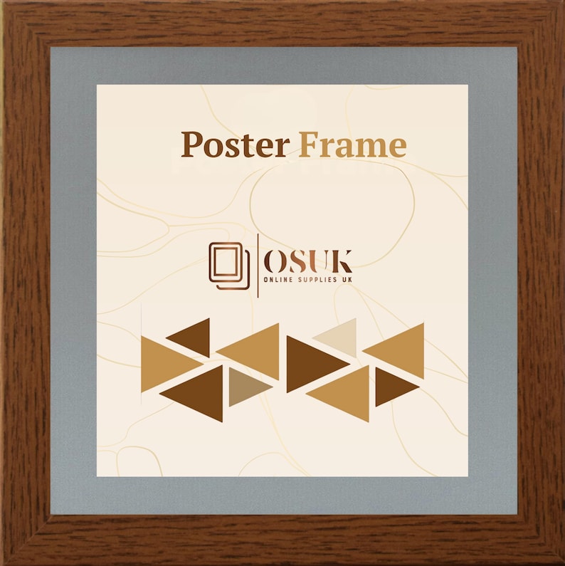 May include: A square poster frame with a dark brown wood grain finish and a gray mat border. The center display features the text Poster Frame, the logo for OSUK Online Supplies UK, and a graphic pattern of various brown triangles on a cream background.