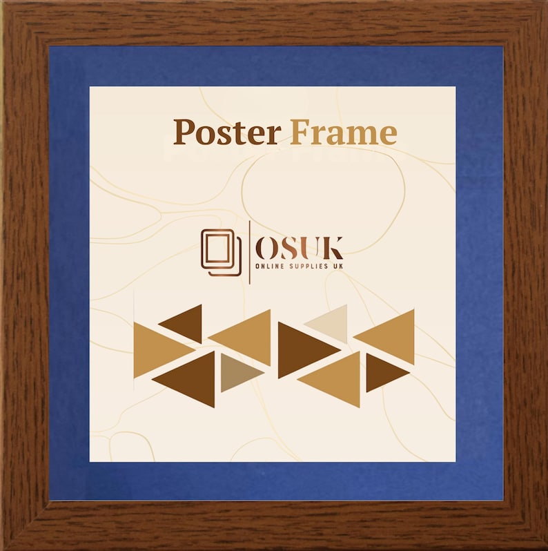 May include: A square poster frame with a dark brown wood grain finish and a blue inner mat border. The center display area features the text Poster Frame, the logo for OSUK ONLINE SUPPLIES UK, and a pattern of brown and tan triangles on a cream background.