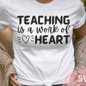 Lehren ist eine Arbeit des Herzens svg & png, Bester Lehrer Wertschätzung Shirt Datei Professor Geschenk, geboren um zu unterrichten, Cut Files Cricut Sublimationsdatei