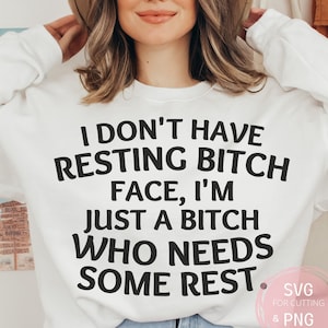 B*tch en reposo se enfrenta a una B*tch que necesita un poco de descanso SVG & PNG Cut File para Cricut uso comercial gratuito Silhouette Sassy Sublimation Design Gifts