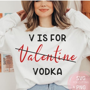 V è per Vodka Sarcastic SVG e PNG Single Af Drinking File, Be Mine Svg, Divertente Ciao San Valentino Svg, Design dello stato della relazione presa