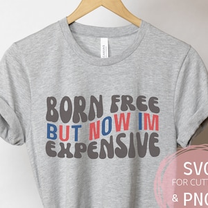 Urodziłem się wolny, ale teraz jestem drogi PNG i SVG Retro 4 lipca Uroczy patriotyczny Vintage USA Czwarty lipca Uroczy 4 lipca Dziewczęca wycieczka sublimacja