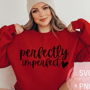 Perfect imperfecte PNG & SVG vrouwenbestanden voor Cricut commercieel gebruik Cut Mom Life Mama College Student Women Empowerment Mental Health Crafts