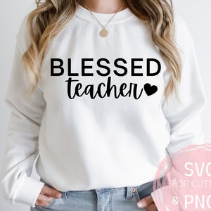 Gesegnete Lehrer SVG & PNG Lehrer Geschenk für Weihnachten und Zurück in der Schule Homeschool Mama Shirt Digitale Sublimation png für Cricut, Silhouette
