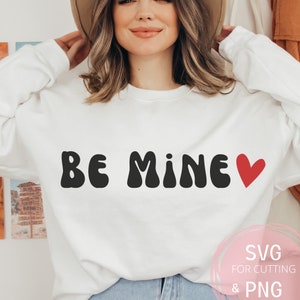 Valentinstag SVG & PNG Be Mine Retro Buchstaben Niedliche Vday Liebe Datei V-Day Passende Hemden Sublimation Designs BFF Galentines Party Favors