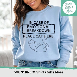 En cas de rupture émotionnelle, placez le chat ici, SVG et PNG, chemise de propriétaire d'animal de compagnie drôle de soutien émotionnel pour hommes et femmes, fichier de coupe Cricut